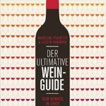 Der ultimative Wein Guide